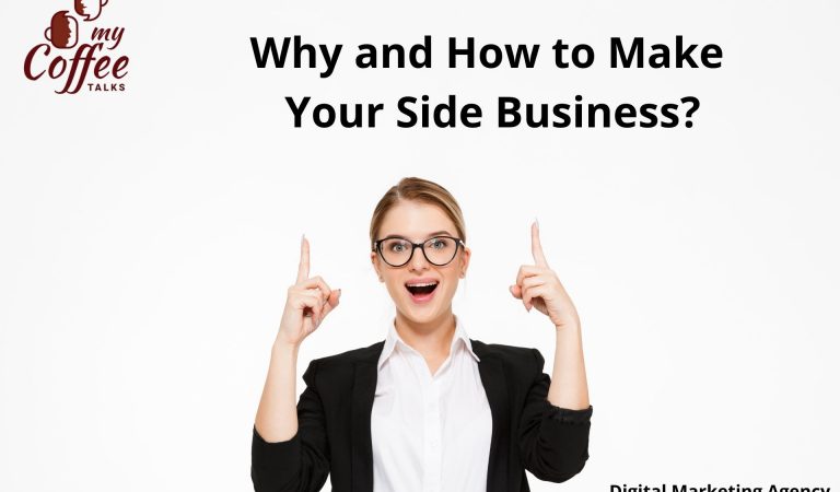 Why and How to Make Your Side Business?